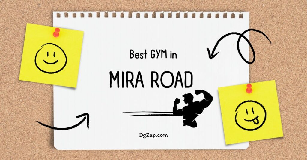 Best GYM in Mira Road, Mumbai 49 GYM in Mira Road